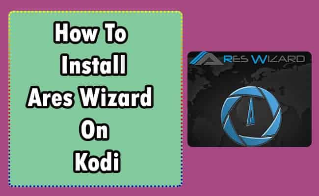 how to install ares wizard kodi web