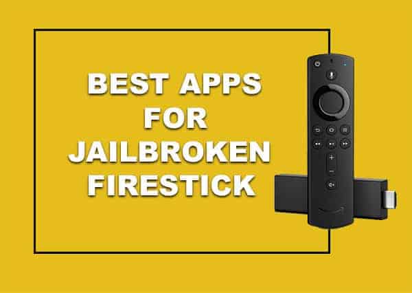 Best Jailbroken Firestick Apps 2024 Top Rated   Best Apps For Jailbroken Firestick 